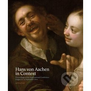 Hans von Aachen in Context - Lubomír Konečný