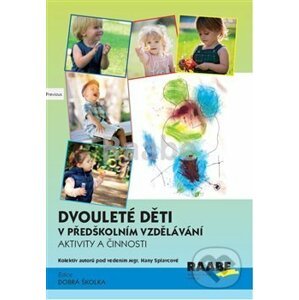 Dvouleté děti v předškolním vzdělávání III. - Hana Splavcová a kolektiv