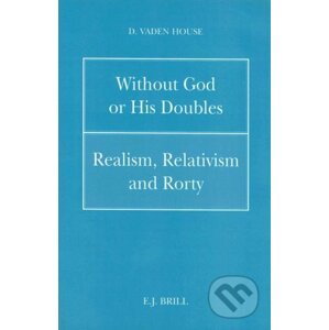 Without God or His Doubles - D. Vaden House