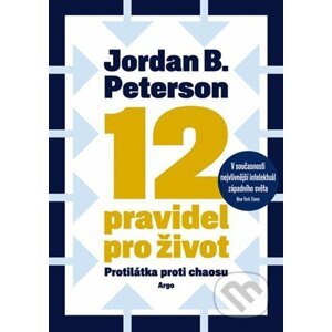 12 pravidel pro život - Jordan B. Peterson