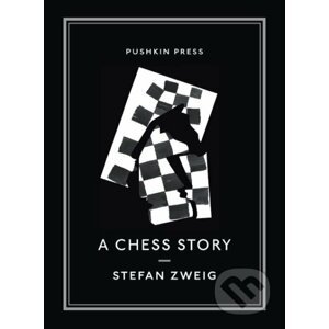 A Chess Story - Stefan Zweig