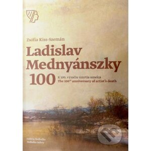 Ladislav Mednyászky 100 - Zsófia Kiss-Szemán