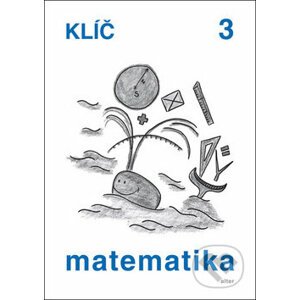 Matematika klíč 3 - Růžena Blažková, Květoslava Matoušková, Milena Vaňurová