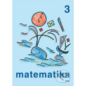 Matematika 3 - Růžena Blažková, Milena Vaňurová, Květoslava Matoušková