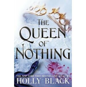 The Queen of Nothing - Holly Black
