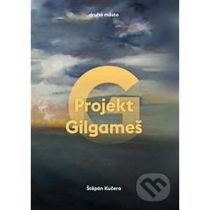Projekt Gilgameš - Štěpán Kučera