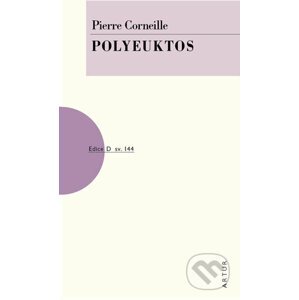 Polyeuktos - Pierre Corneille