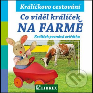 Co viděl králíček na farmě - Librex