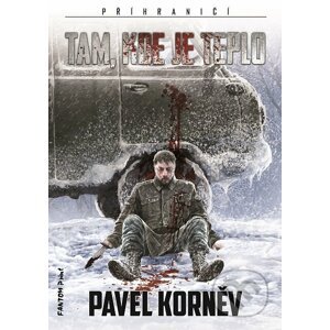 E-kniha Tam, kde je teplo - Pavel Korněv