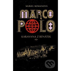 Marco Polo I (český jazyk) - Muriel Romana