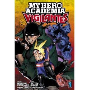 My Hero Academia: Vigilantes (Volume 1) - Hideyuki Furuhashi, Betten Court (ilustrácie)