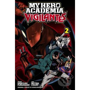 My Hero Academia: Vigilantes (Volume 2) - Hideyuki Furuhashi, Betten Court (ilustrácie)