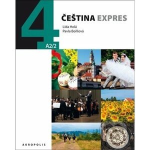 Čeština Expres 4 + CD - Lída Holá, Pavla Bořilová