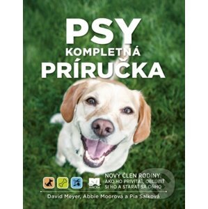 Psy – Kompletná príručka - David Meyer, Abbie Moor, Pia Salk