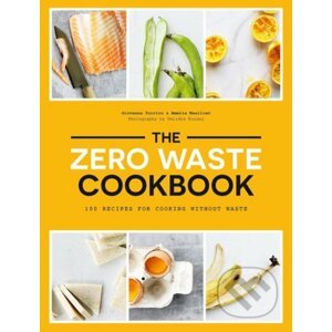 The Zero Waste Cookbook - Giovanna Torrico