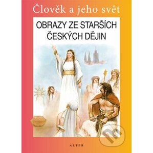 Obrazy ze starších českých dějin pro 4. ročník ZŠ - Josef Harna