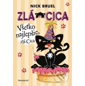Zlá Cica: Všetko najlepšie, zlá Cica - Nick Bruel