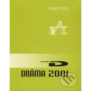 Dráma 2001 - kolektív autorov
