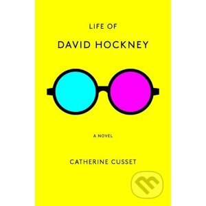 Life of David Hockney - Catherine Cusset, Teresa Fagan