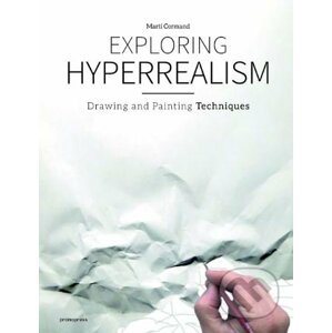 Exploring Hyperrealism - Marti Cormand