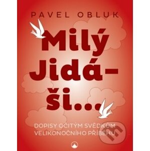 Milý Jidáši - Pavel Obluk