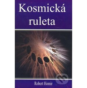 Kosmická ruleta - Robert Homir