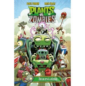 Plants vs. Zombies: Železná jízda - Paul Tobin, Ron Chan