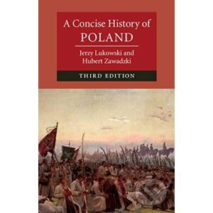 A Concise History of Poland - Jerzy Lukowski, Hubert Zawadzki