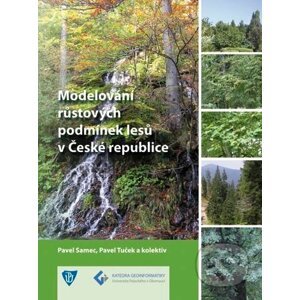 Modelování růstových podmínek lesů v České republice - Pavel Samec