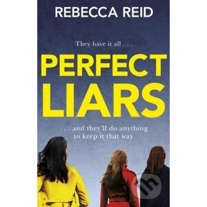 Perfect Liars - Rebecca Reid