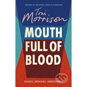 Mouth Full of Blood - Toni Morrison