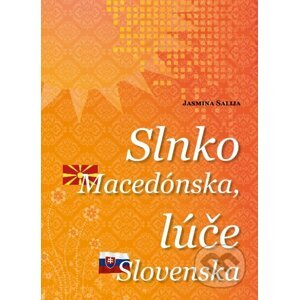 Slnko Macedónska, lúče Slovenska - Jasmina Salija