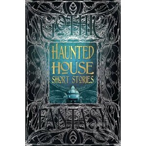 Haunted House Short Stories - Flame Tree Publishing