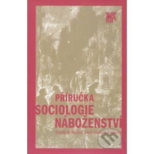 Příručka sociologie náboženství - Zdeněk R. Nešpor a kol.