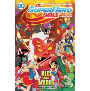 DC Superhrdinky: Hity a mýty - Shea Fontana, Yancey Labat (Ilustrácie)