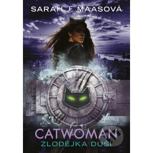 E-kniha Catwoman: Zlodějka duší - Sarah J. Maas