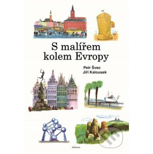 E-kniha S malířem kolem Evropy - Jiří Šubrt, Alena Vandová, Petr Švec, Jiří Kalousek (ilustrácie)