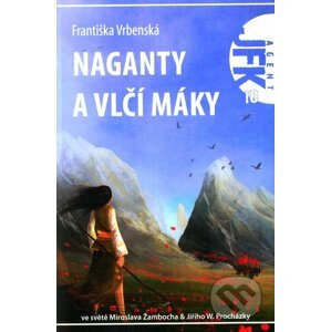 Naganty a vlčí máky - Františka Vrbenská