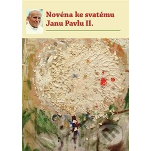 Novéna ke svatému Janu Pavlu II. - Michal Altrichter