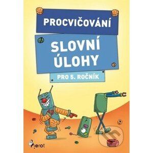 Procvičování Slovní úlohy pro 5. ročník - Petr Šulc