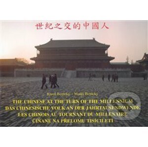 Číňané na přelomu tisíciletí - Karol Benický