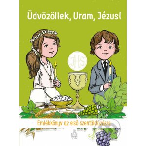 Üdvözöllek, Uram, Jézus! - Martina Jokelová-Ťuchová