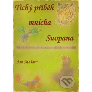E-kniha Tichý příběh mnicha Suopana… - Jan Mašata