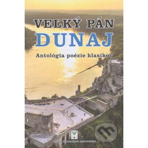 Veľký pán Dunaj - Vydavateľstvo Spolku slovenských spisovateľov