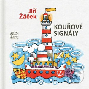 Kouřové signály - Jiří Žáček, Milan Janáček (Ilustrácie)