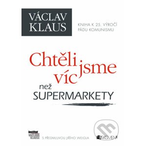 E-kniha Chtěli jsme víc než supermarkety - Václav Klaus