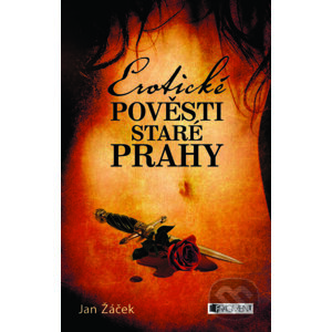 E-kniha Erotické pověsti staré Prahy - Jan Žáček