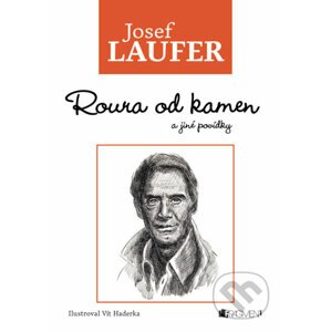 Roura od kamen a jiné povídky - Josef Laufer