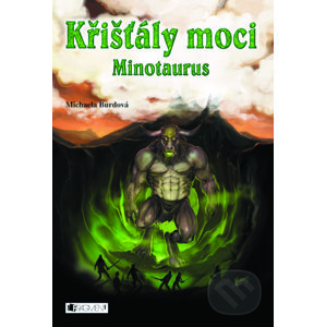 E-kniha Křišťály moci - Minotaurus - Michaela Burdová