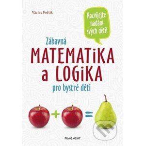 E-kniha Zábavná matematika a logika pro bystré děti - Václav Fořtík